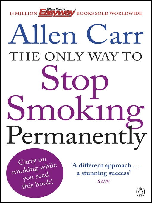 Title details for The Only Way to Stop Smoking Permanently by Allen Carr - Available